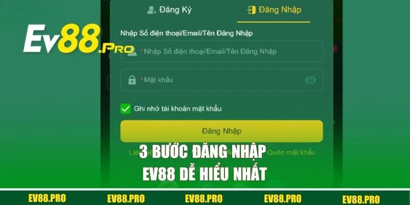3 bước đăng nhập EV88 dễ hiểu nhất 